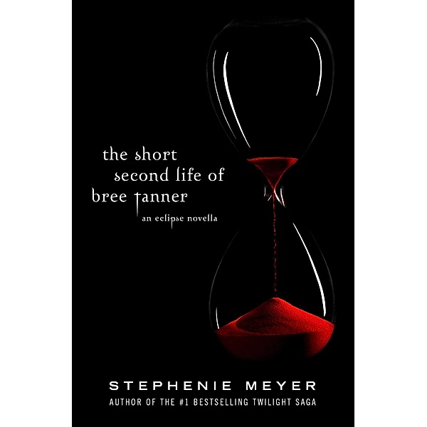 The Short Second Life Of Bree Tanner / Twilight Saga Bd.5, Stephenie Meyer