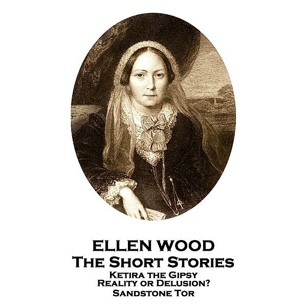 The Short Stories Of Ellen Wood, Ellen Wood