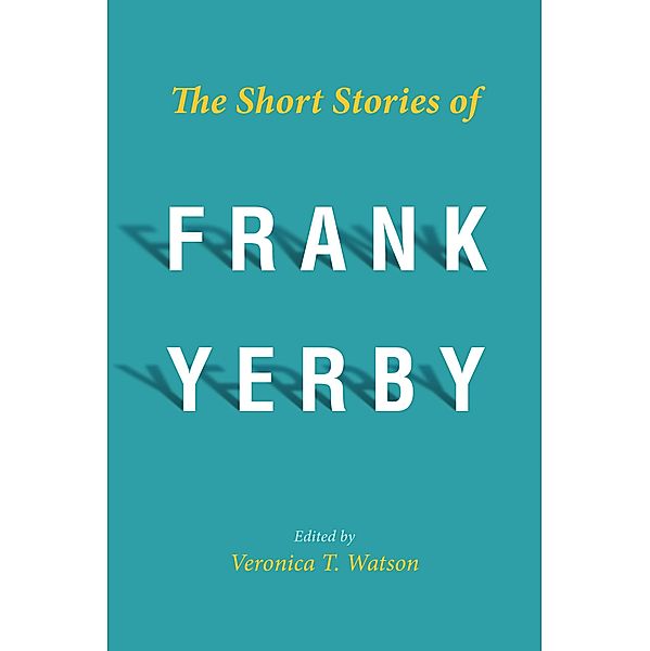 The Short Stories of Frank Yerby