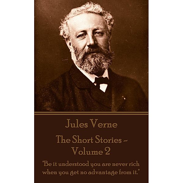 The Short Stories Of Jules Verne - Volume 2, Jules Verne
