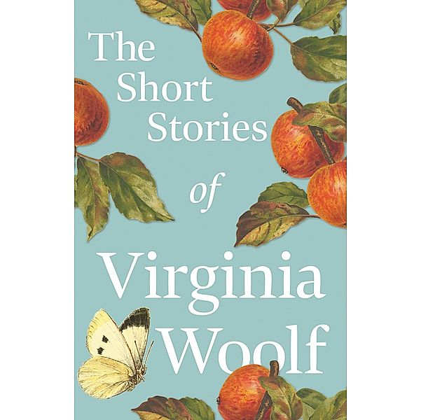 The Short Stories of Virginia Woolf, Virginia Woolf