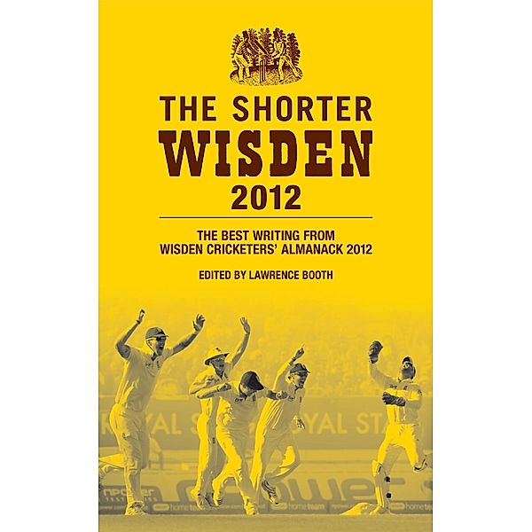 The Shorter Wisden 2012, Bloomsbury Publishing