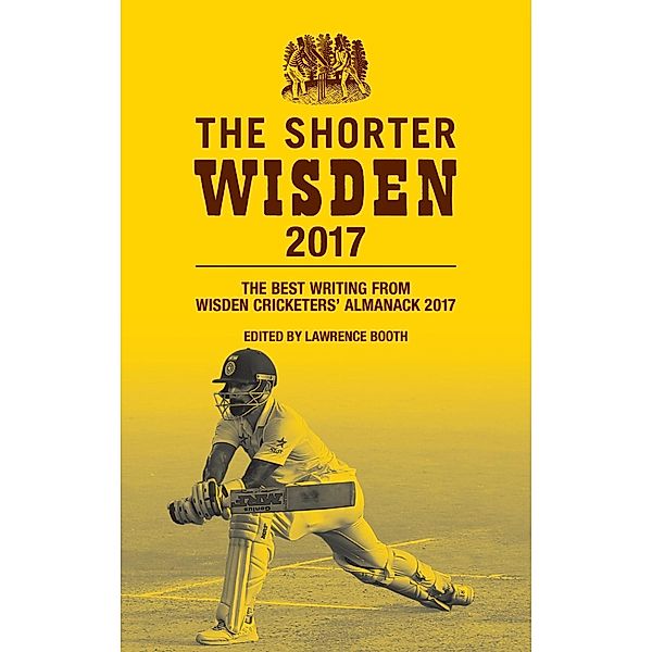 The Shorter Wisden 2017, Lawrence Booth