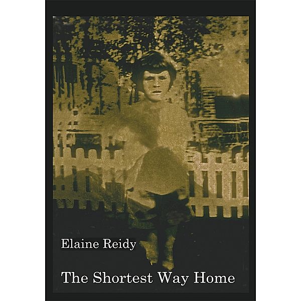 The Shortest Way Home, Elaine Reidy