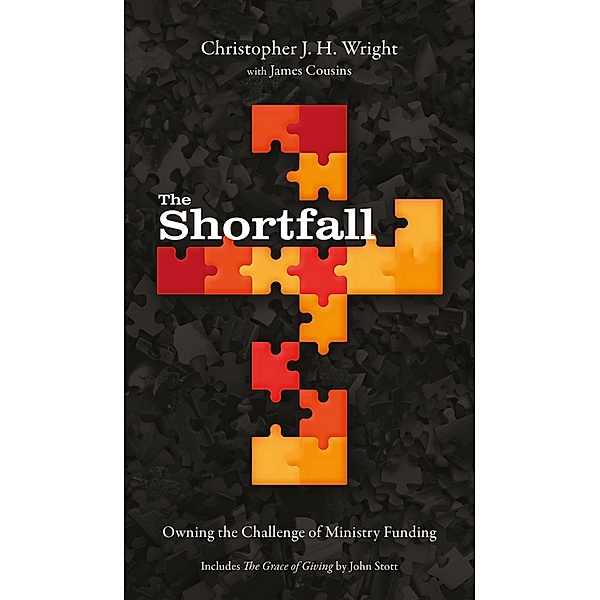 The Shortfall, Christopher J. H. Wright, James Cousins, John Stott