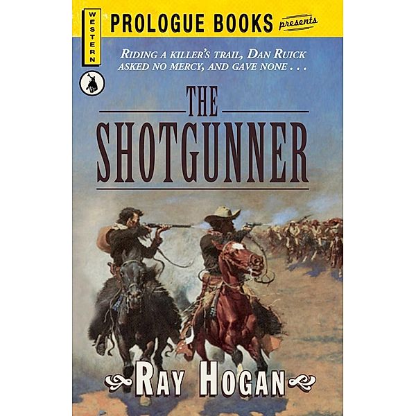 The Shotgunner, Ray Hogan