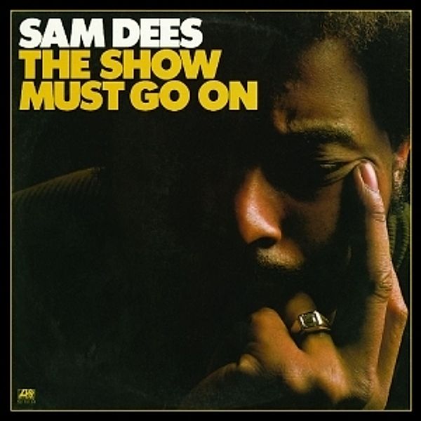 The Show Must Go On, Sam Dees