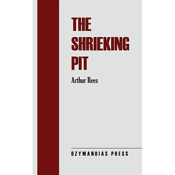 The Shrieking Pit, Arthur Rees