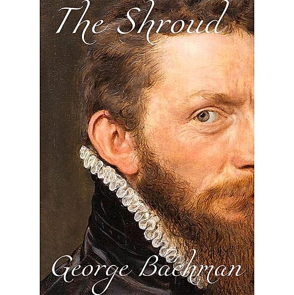 The Shroud, George Bachman