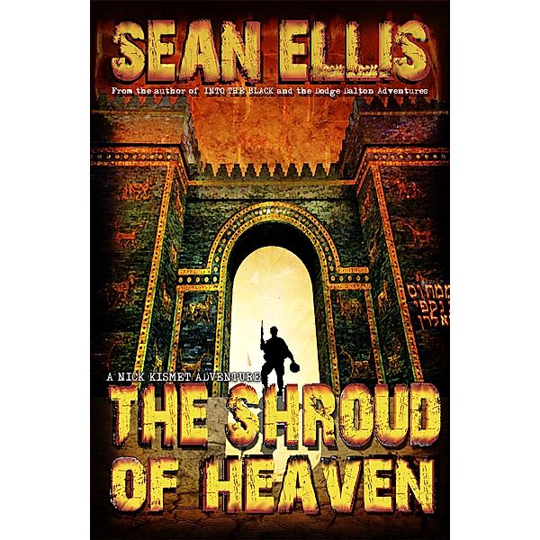 The Shroud of Heaven (Nick Kismet Adventures, #1) / Nick Kismet Adventures, Sean Ellis