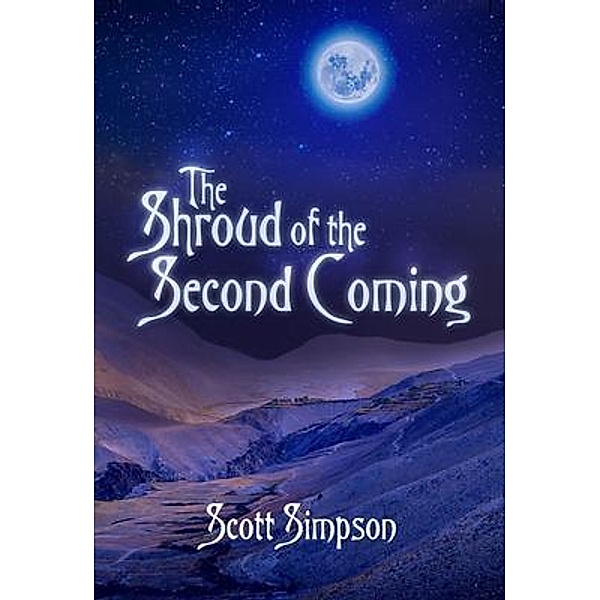 The Shroud of the Second Coming, Scott Simpson