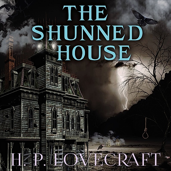 The Shunned House, H. P. Lovecraft