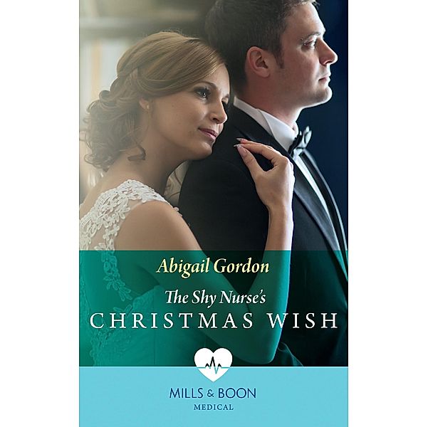 The Shy Nurse's Christmas Wish, Abigail Gordon