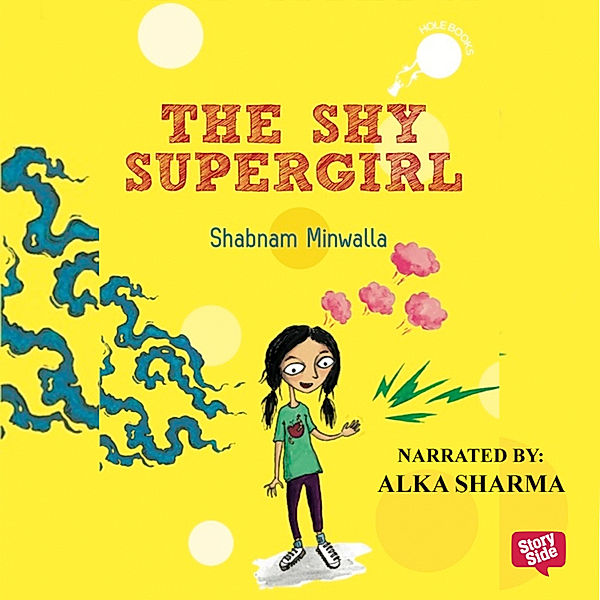 The Shy Supergirl, Shabnam Minwalla