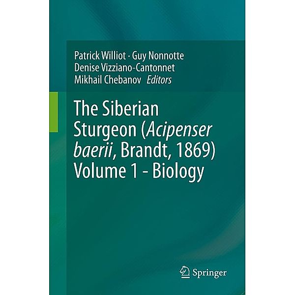 The Siberian Sturgeon (Acipenser baerii, Brandt, 1869) Volume 1 - Biology