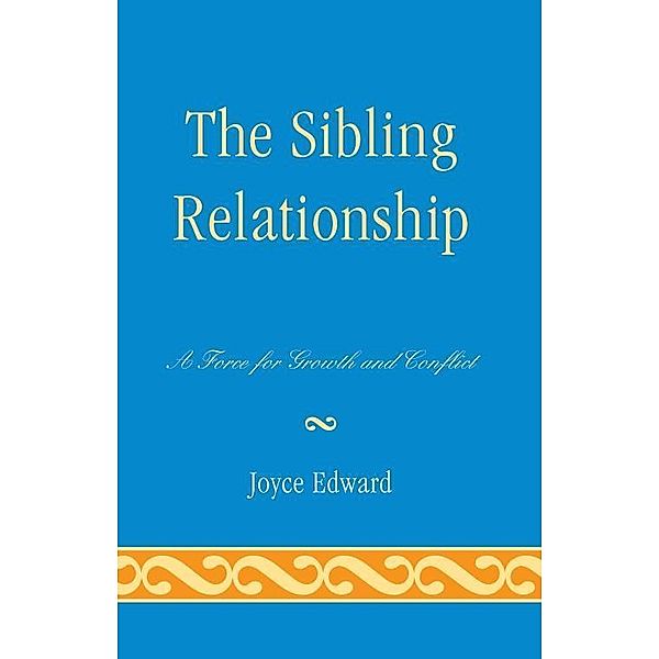 The Sibling Relationship, Joyce Edward