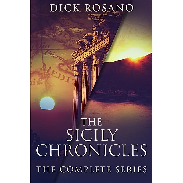 The Sicily Chronicles / The Sicily Chronicles, Dick Rosano