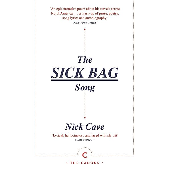 The Sick Bag Song / Canons, Nick Cave