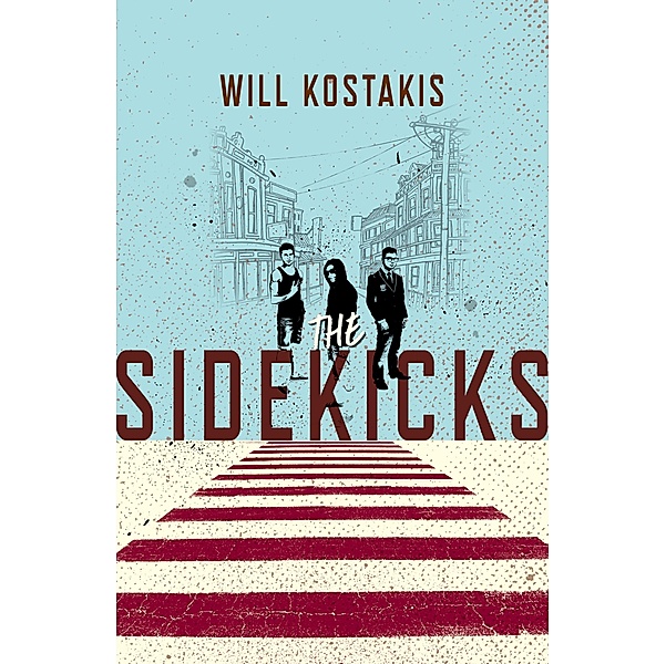 The Sidekicks, Will Kostakis