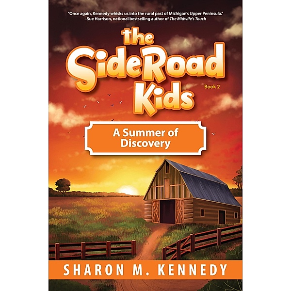 The SideRoad Kids -- Book 2, Sharon M. Kennedy