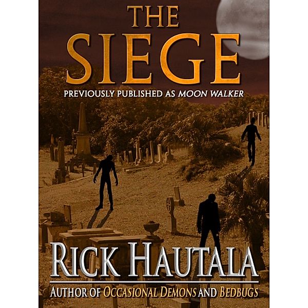 The Siege, Rick Hautala