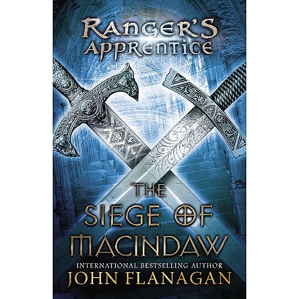 The Siege of Macindaw / Ranger's Apprentice Bd.6, John Flanagan