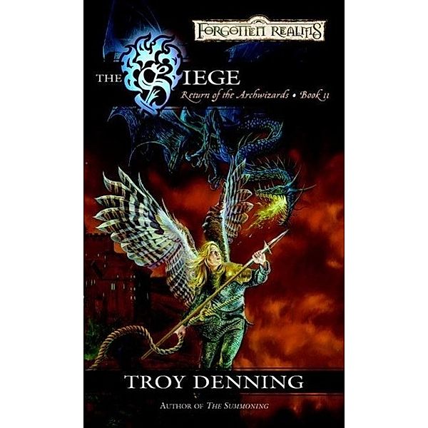 The Siege / The Return of the Archwizards Bd.2, Troy Denning