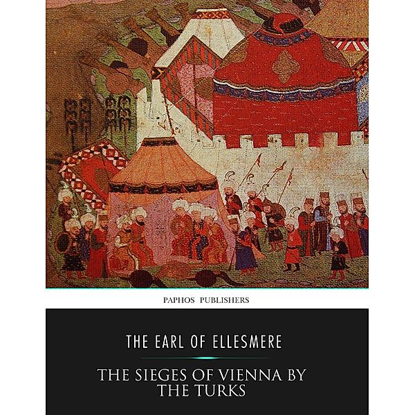 The Sieges of Vienna by the Turks, Karl Schimmer
