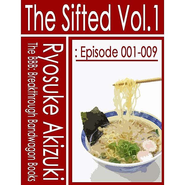 The Sifted Vol.1: Episode 001-009, Ryosuke Akizuki