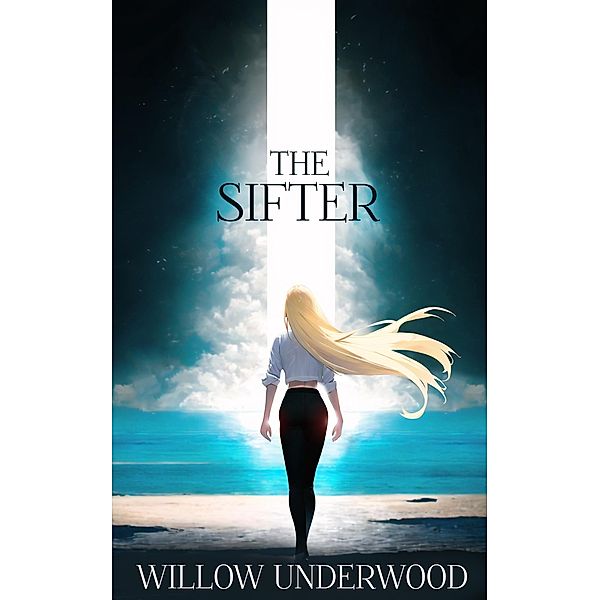 The Sifter / The Sifter, Willow Underwood