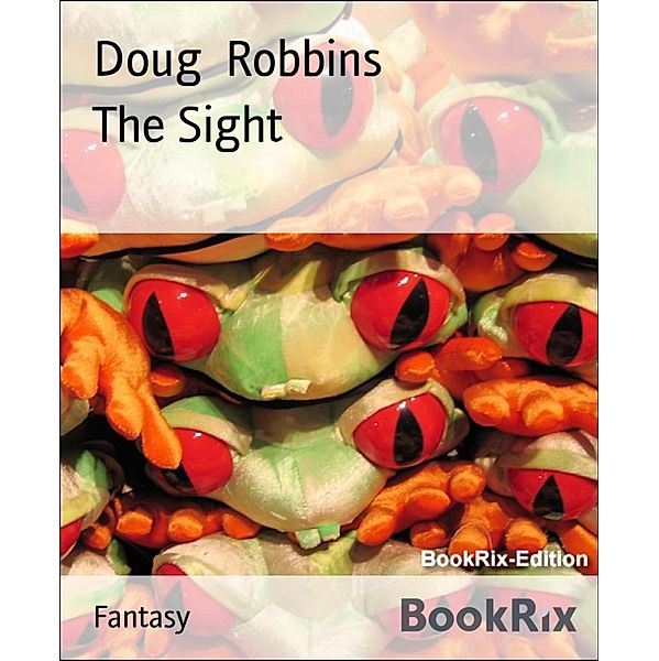 The Sight, Doug Robbins