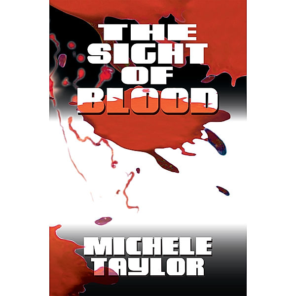 The Sight of Blood, Michele Taylor