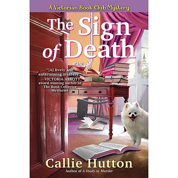 The Sign of Death / A VICTORIAN BOOK CLUB MYSTERY Bd.2, Callie Hutton