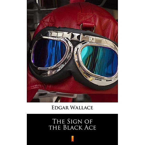 The Sign of the Black Ace, Edgar Wallace