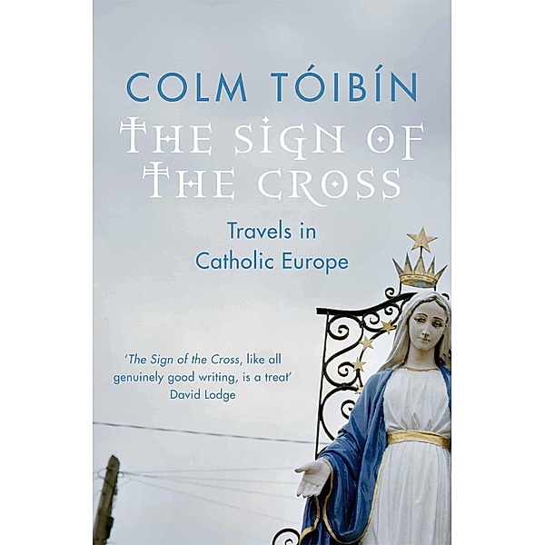 The Sign of the Cross, Colm Tóibín
