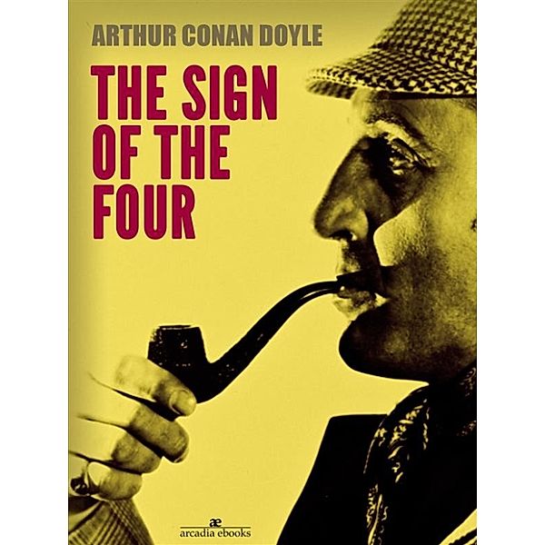 The Sign of the Four, Arthur Conan Doyle