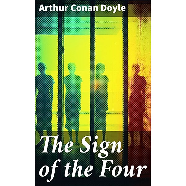 The Sign of the Four, Arthur Conan Doyle