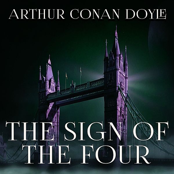 The Sign of the Four, Arthur Conan Doyle