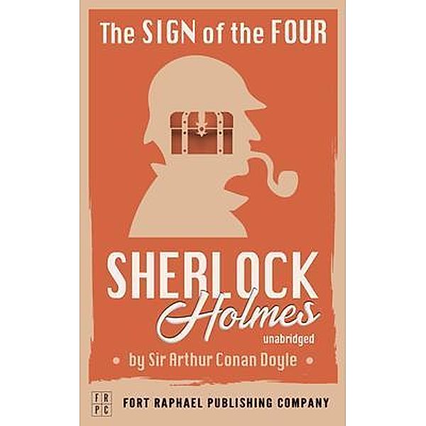 The Sign of the Four - A Sherlock Holmes Mystery - Unabridged / Sherlock Holmes Bd.2, Arthur Conan Doyle