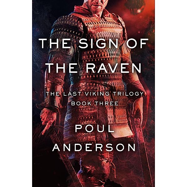 The Sign of the Raven / The Last Viking Trilogy, Poul Anderson