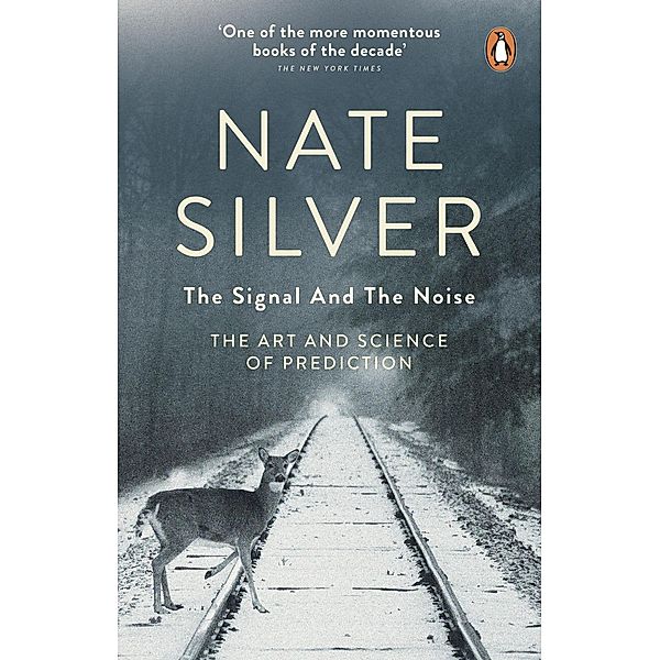 The Signal and the Noise, Nate Silver