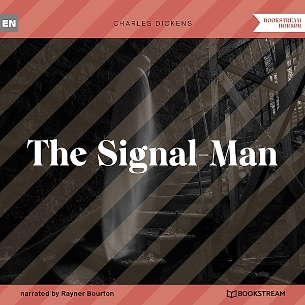 The Signal-Man, Charles Dickens