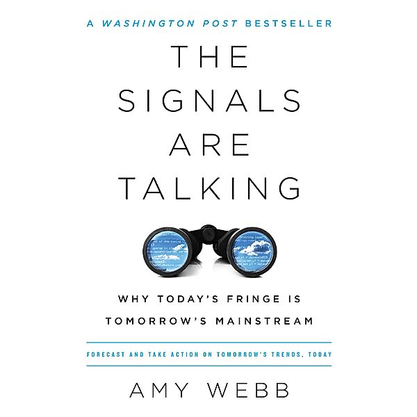 The Signals Are Talking, Amy Webb