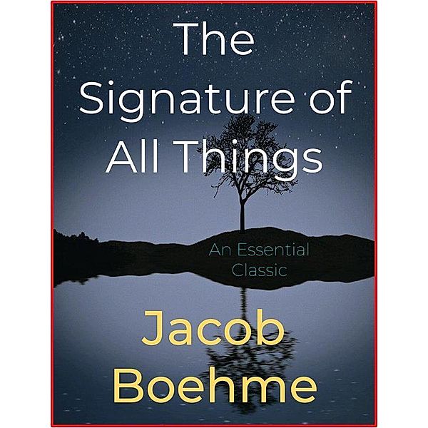 The Signature of All Things, Jacob Boehme
