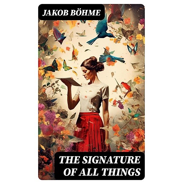 The Signature of All Things, Jakob Böhme