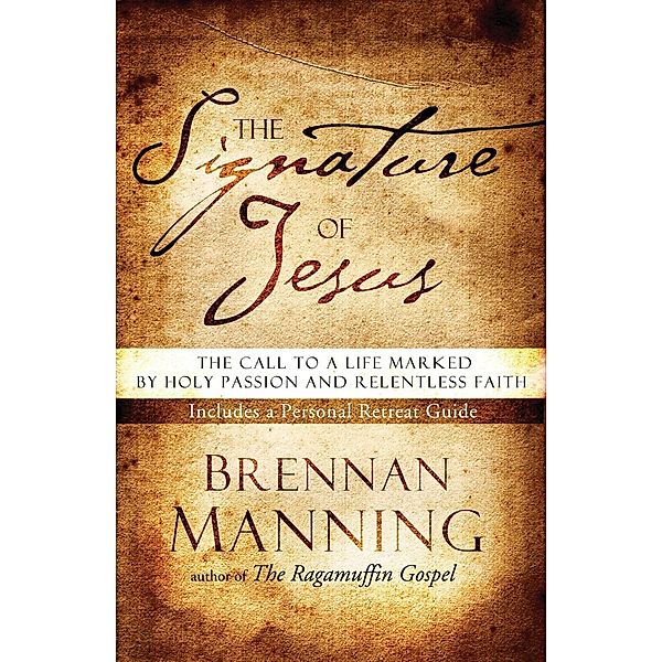 The Signature of Jesus, Brennan Manning