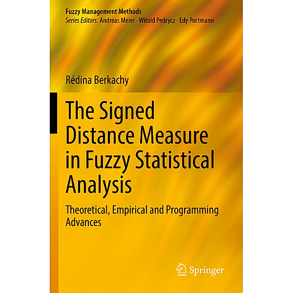 The Signed Distance Measure in Fuzzy Statistical Analysis, Rédina Berkachy