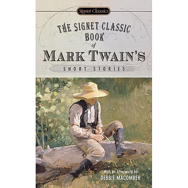 The Signet Classic Book of Mark Twain's Short Stories, Mark Twain