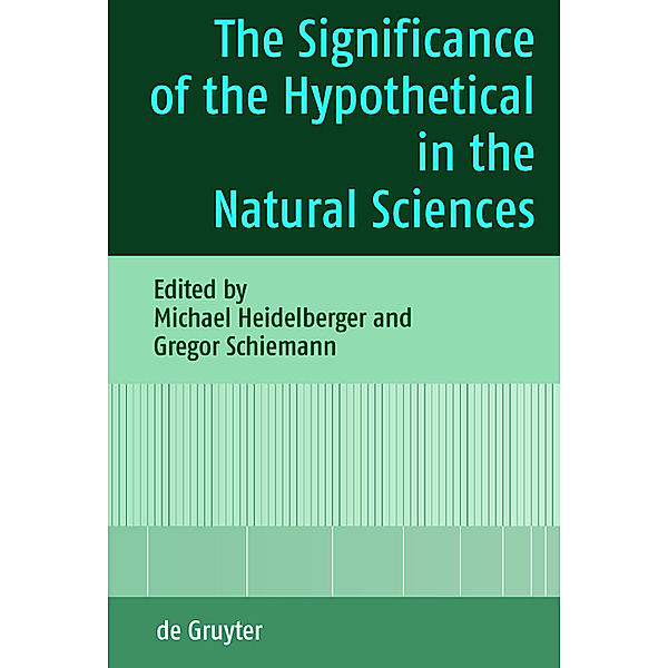 The Significance of the Hypothetical in the Natural Sciences