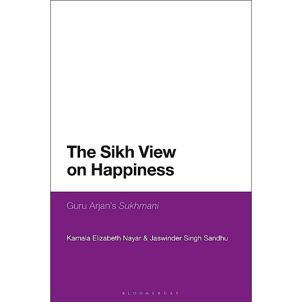 The Sikh View on Happiness, Kamala Elizabeth Nayar, Jaswinder Singh Sandhu